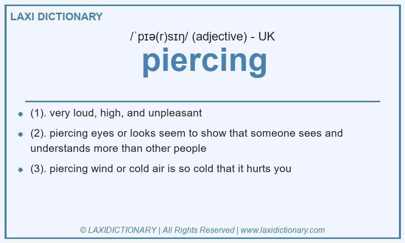 Definition piercing in British English