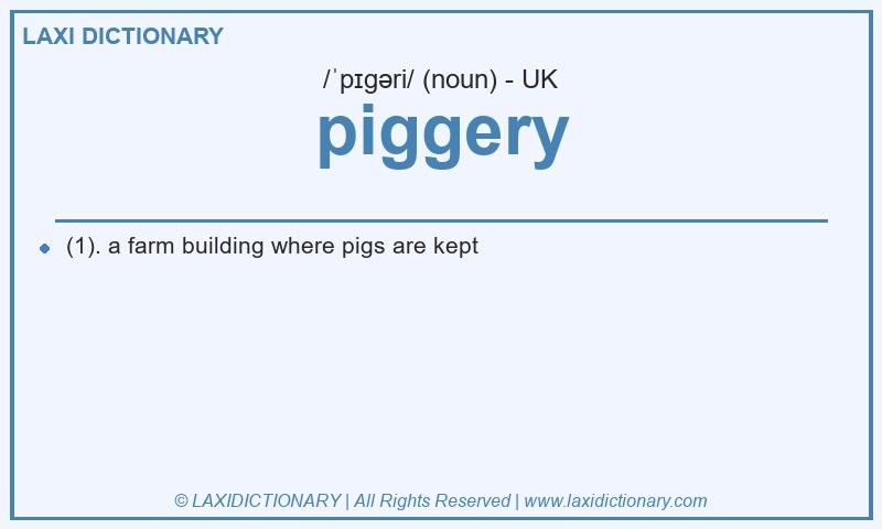 Definition piggery in British English