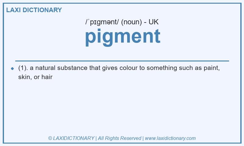 Definition pigment in British English