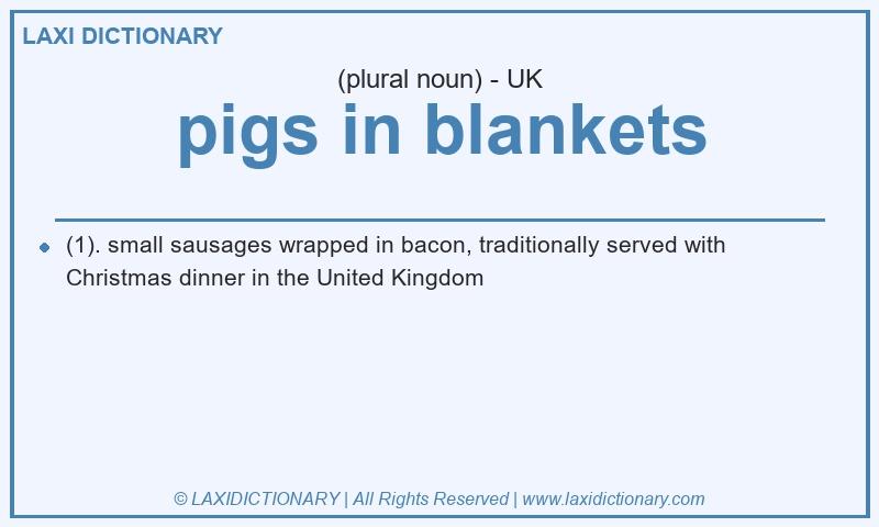 Definition pigs in blankets in British English