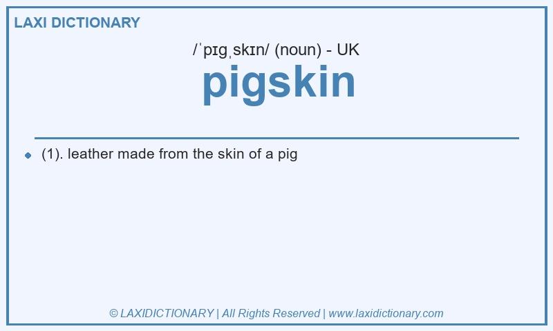 Definition pigskin in British English