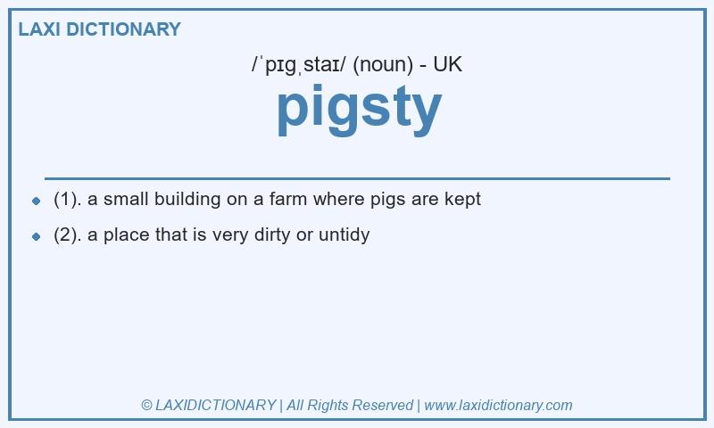 Definition pigsty in British English