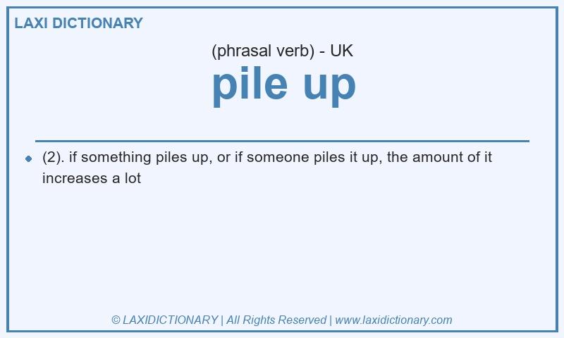 Definition pile up in British English