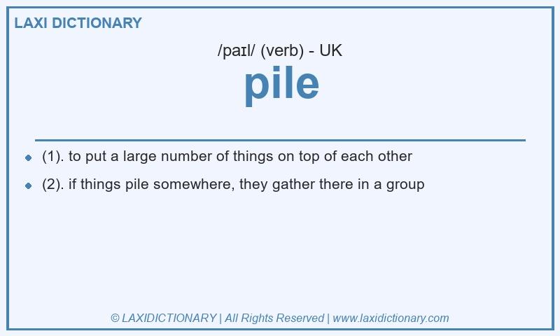 Definition pile in British English