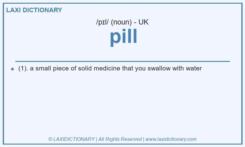 Definition pill in British English