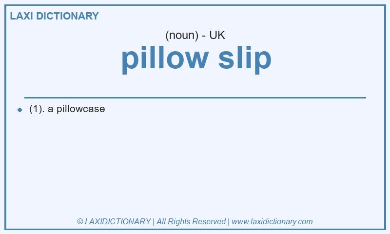 Definition pillow slip in British English