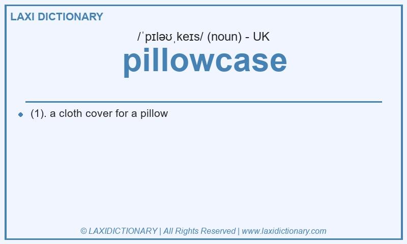 Definition pillowcase in British English