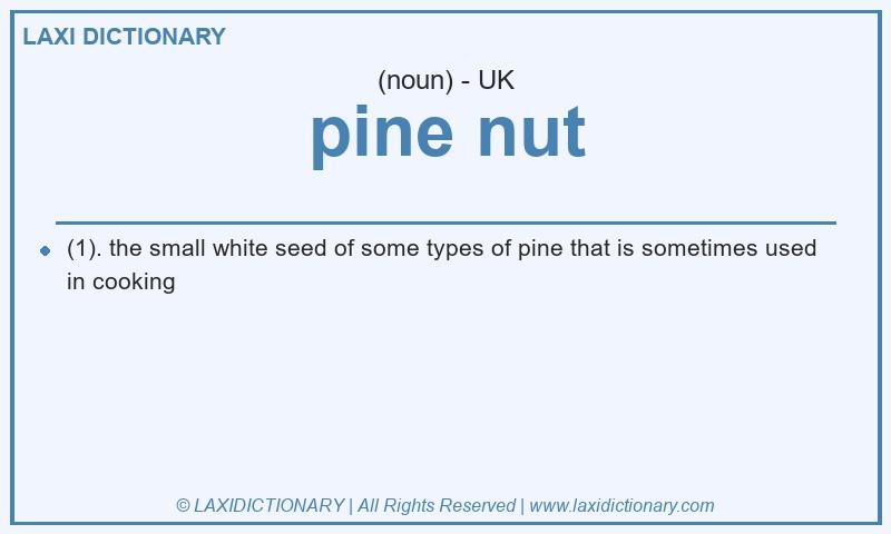 Definition pine nut in British English
