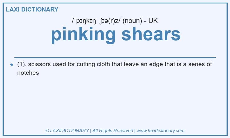 Definition pinking shears in British English