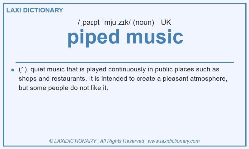 Definition piped music in British English