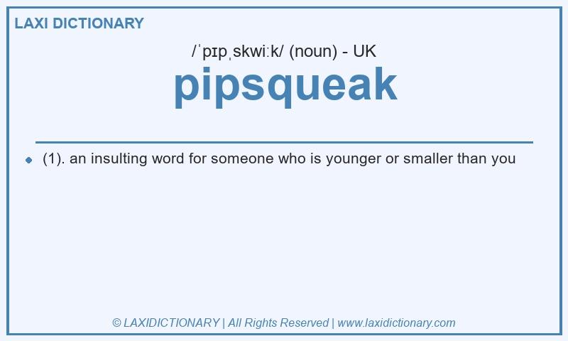 Definition pipsqueak in British English