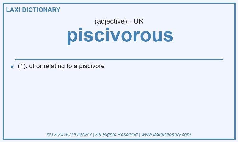 Definition piscivorous in British English