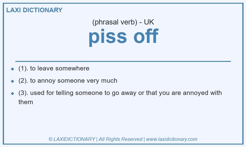 Definition piss off in British English