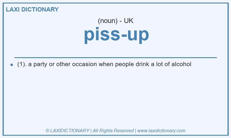 Definition piss-up in British English
