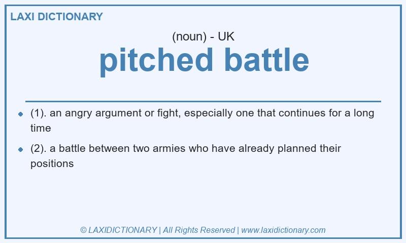 Definition pitched battle in British English