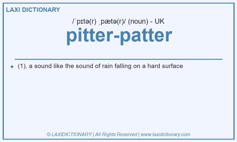 Definition pitter-patter in British English