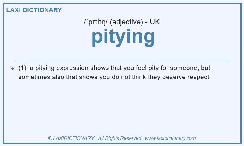 Definition pitying in British English
