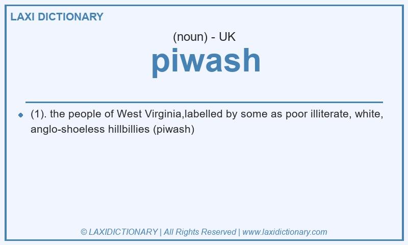 Definition piwash in British English