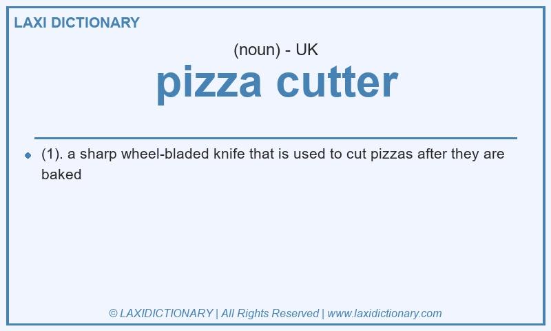 Definition pizza cutter in British English