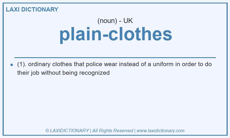 Definition plain-clothes in British English