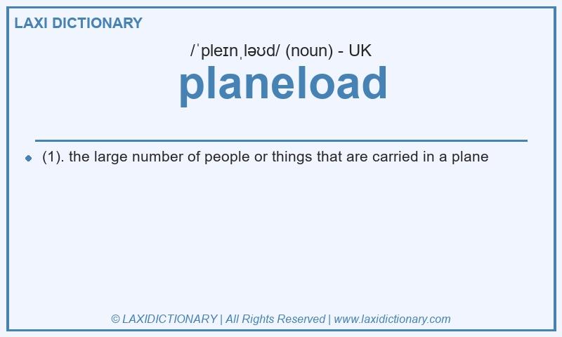 Definition planeload in British English