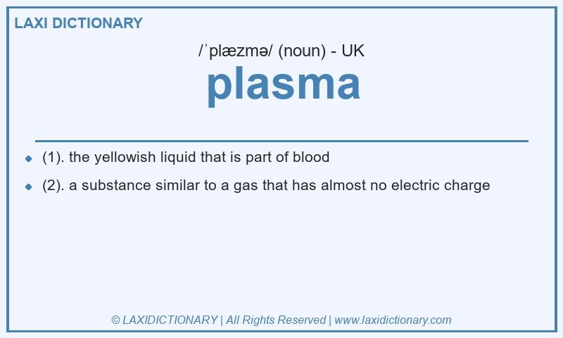 Definition plasma in British English