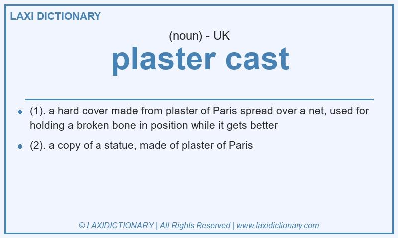 Definition plaster cast in British English