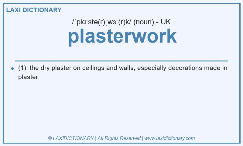 Definition plasterwork in British English