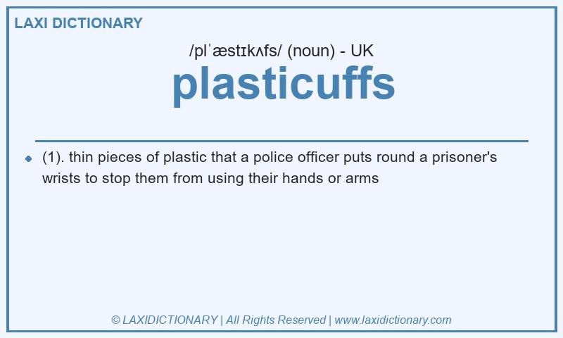 Definition plasticuffs in British English