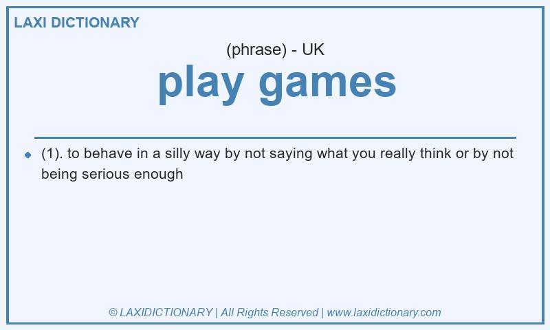 Definition play games in British English