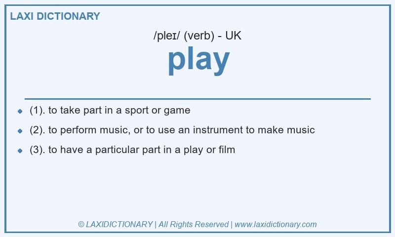 Definition play in British English
