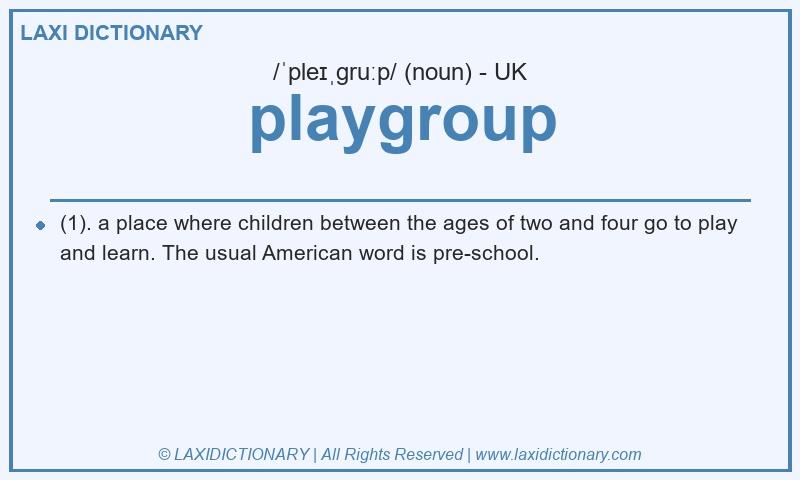 Definition playgroup in British English