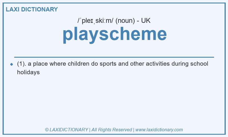 Definition playscheme in British English