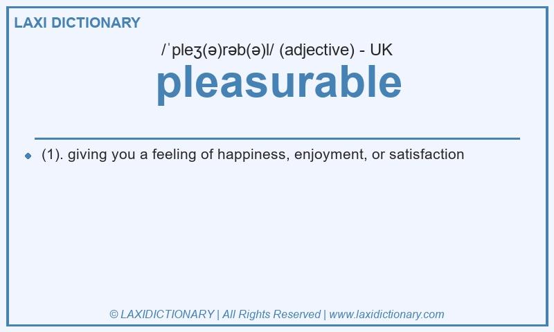Definition pleasurable in British English