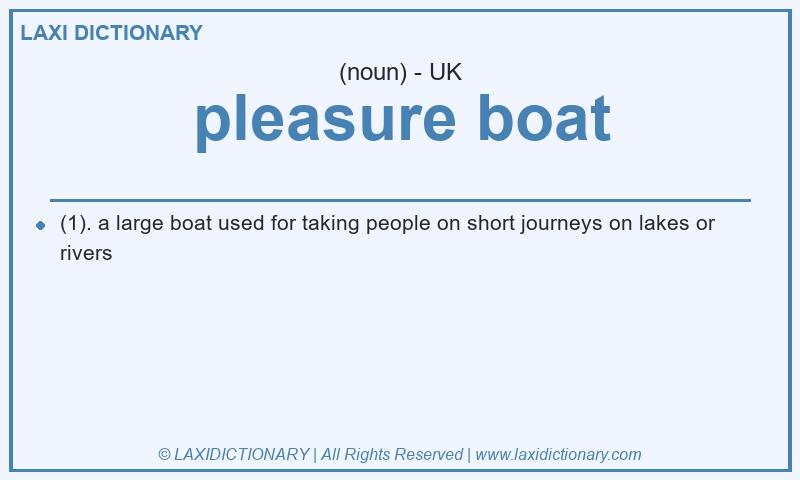 Definition pleasure boat in British English