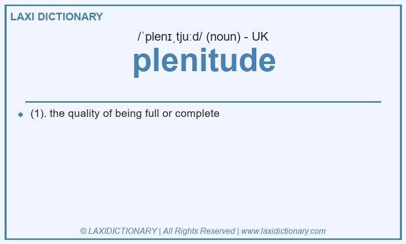 Definition plenitude in British English