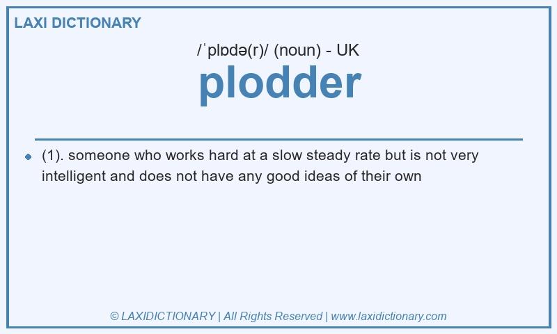 Definition plodder in British English