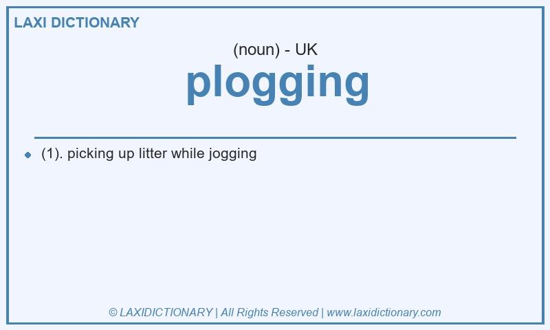 Definition plogging in British English