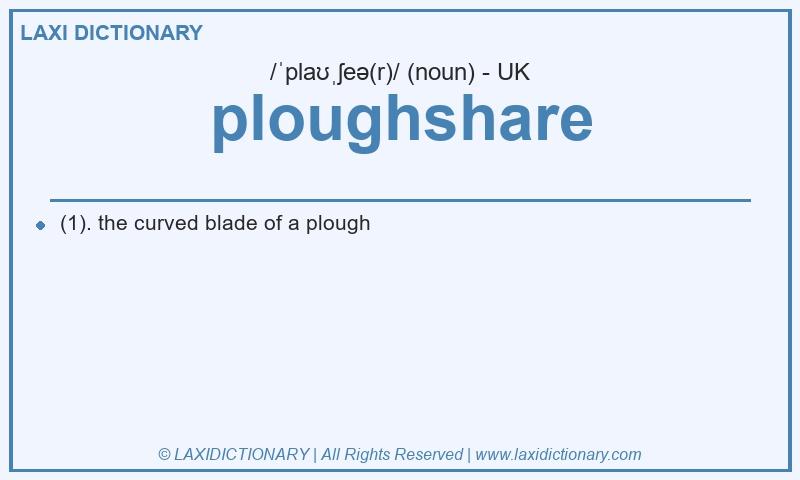 Definition ploughshare in British English