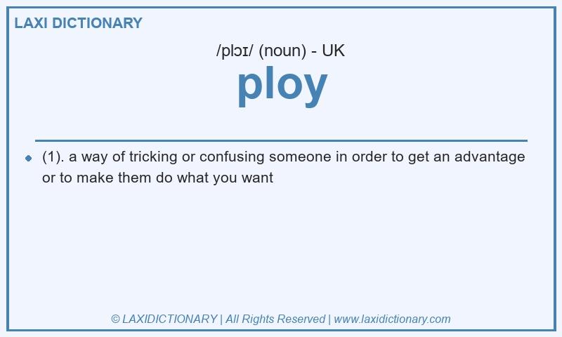 Definition ploy in British English
