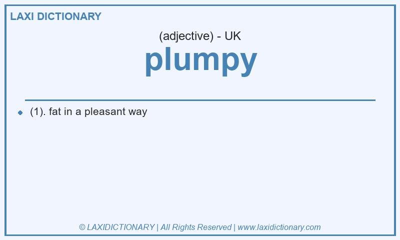 Definition plumpy in British English