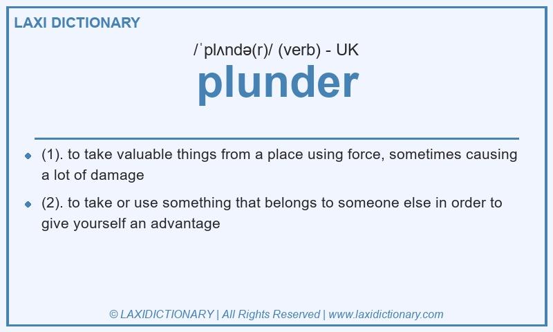 Definition plunder in British English