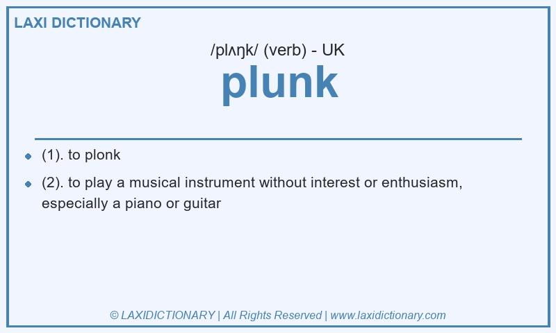 Definition plunk in British English