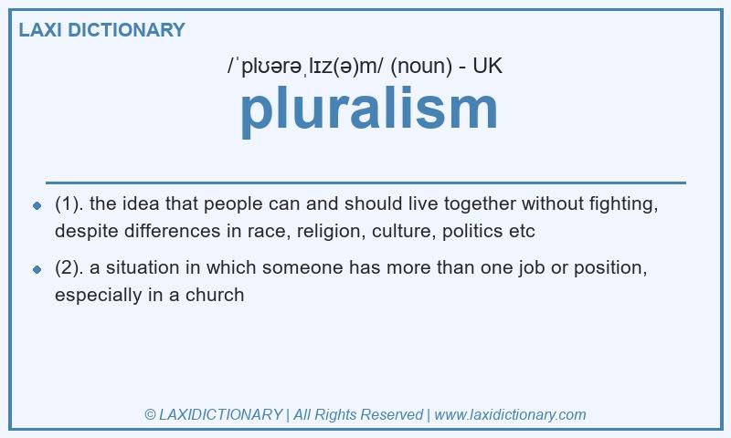Definition pluralism in British English