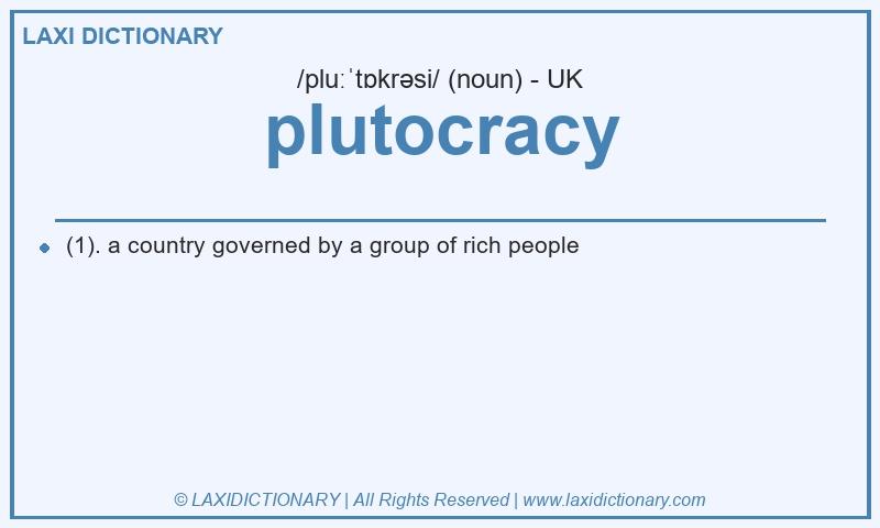 Definition plutocracy in British English