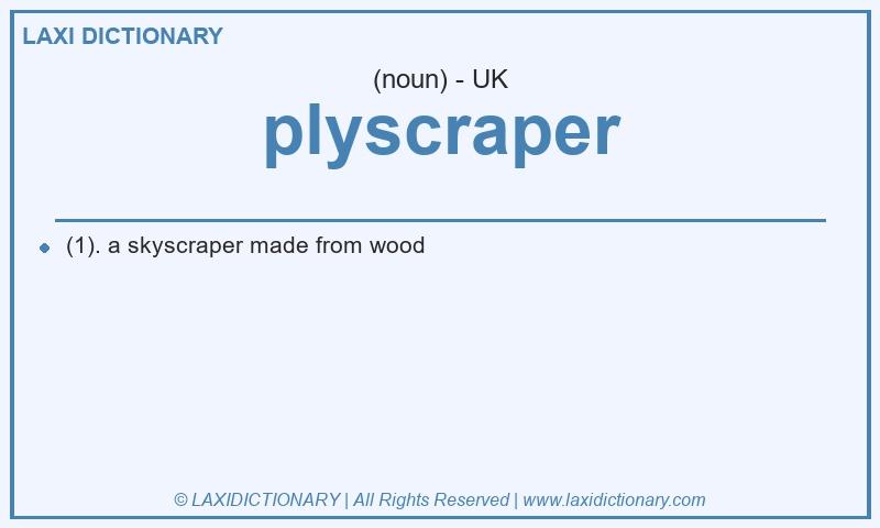Definition plyscraper in British English