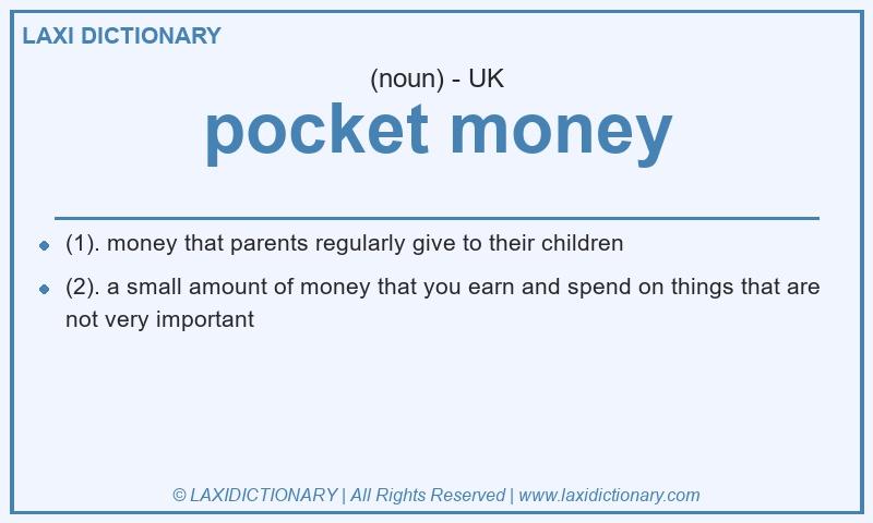 Definition pocket money in British English