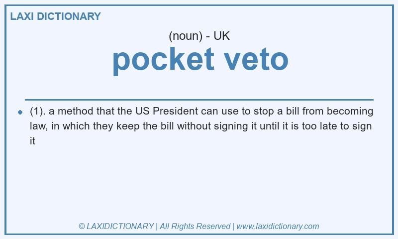 Definition pocket veto in British English