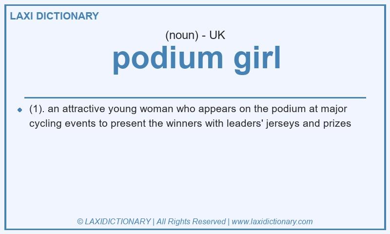 Definition podium girl in British English