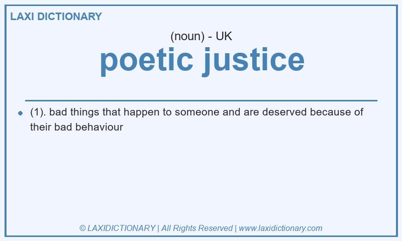 Definition poetic justice in British English
